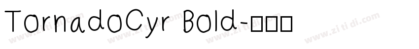 TornadoCyr Bold字体转换